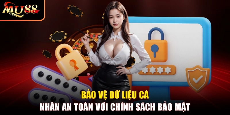 Bảo vệ dữ liệu cá nhân an toàn với chính sách bảo mật